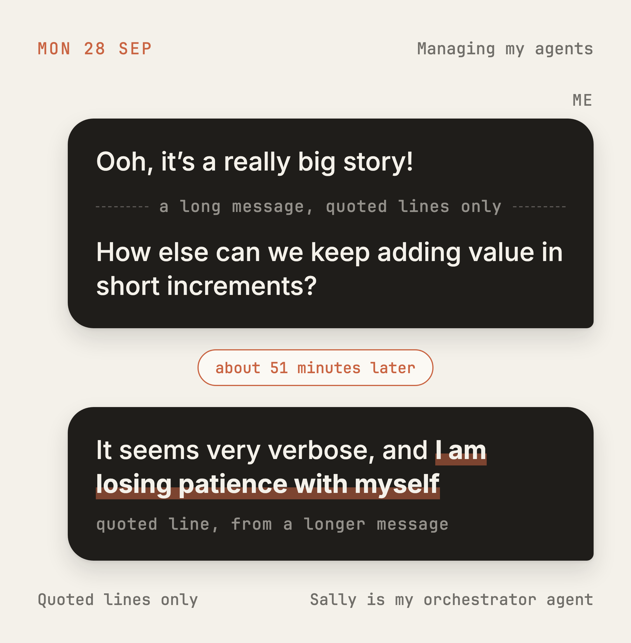 Exchange card, Mon 28 Sep. Me: Ooh, it’s a really big story! Me: How else can we keep adding value in short increments? Me: It seems very verbose, and I am losing patience with myself